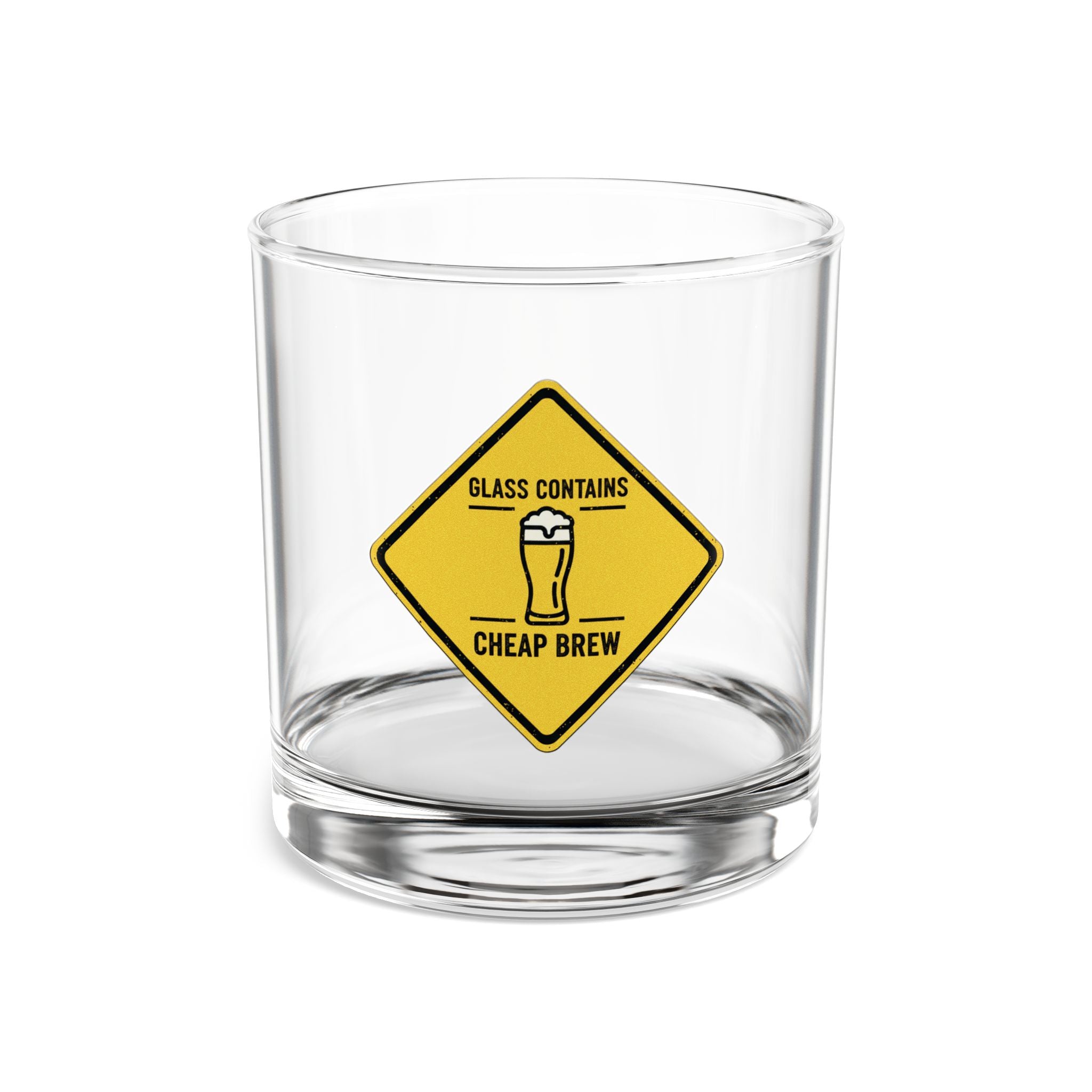 "Glass Contains Cheap Brew" Whiskey Glass 10oz