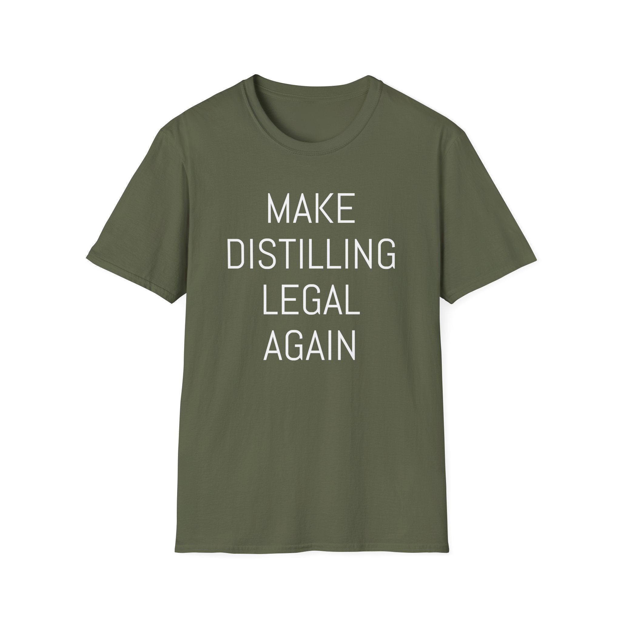 Make Distilling Legal Again T-Shirt