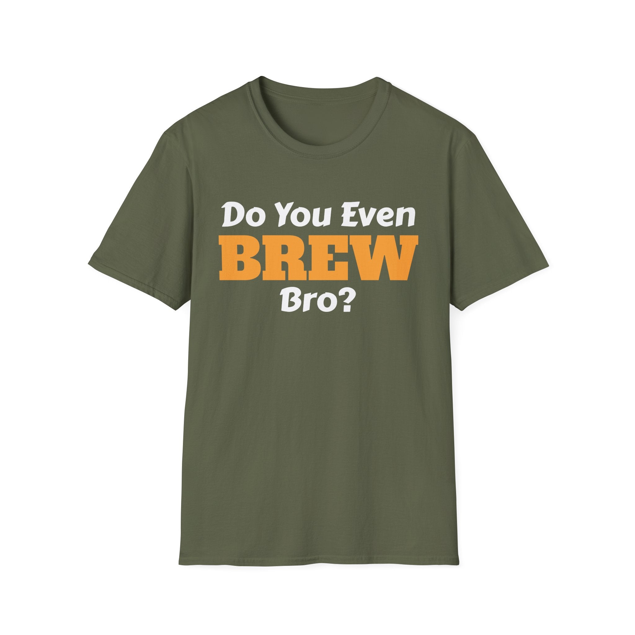 Do You Even Brew? T-Shirt