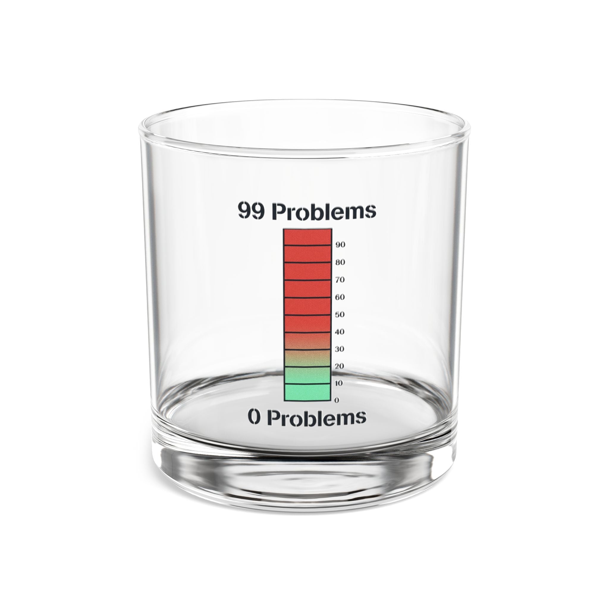 "99 Problems" Whiskey Glass 10oz