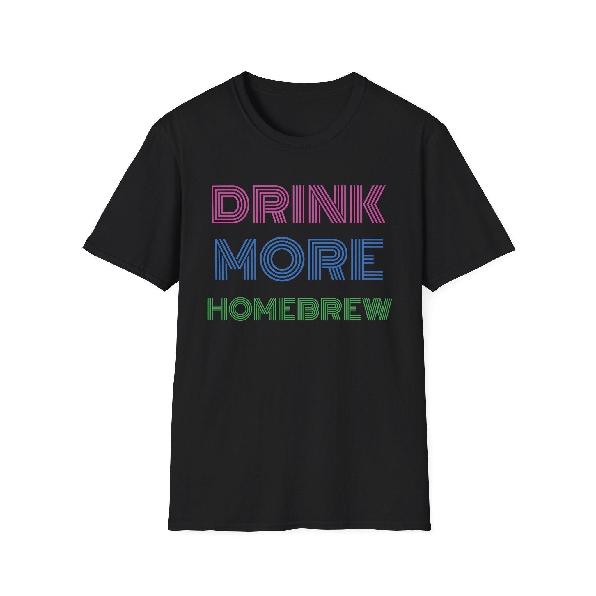 Drink More Homebrew Neon Themed T-Shirt
